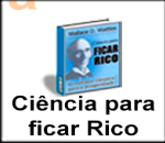 CIÊNCIA PARA FICAR RICO  cod:07